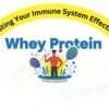 Whey Protein: Boosting Your Immune System Effectively