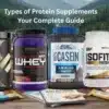 types-of-protein-supplements-your-complete-guide.webp