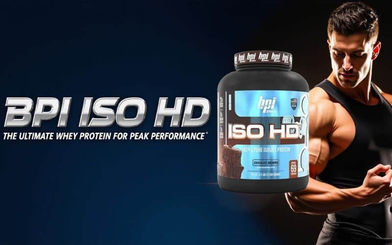 BP ISO HD - Pure Whey Isolate for Lean Muscle Growth