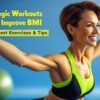 Strategic Workouts to Improve BMI | Best Exercises & Tips