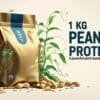 1 kg Peanut Protein – High-Quality Plant-Based Protein