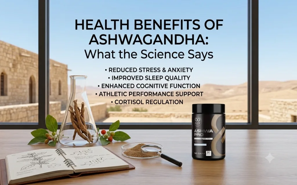 Health Benefits of Ashwagandha What the Science Says