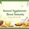Natural Supplements to Boost Immunity | Expert Guide 2025