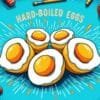 Hard-Boiled Eggs in Fitness: The Simple Superfood for Gains
