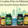 Creatine Price in Pakistan: What You Need to Know Before Buying