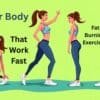 Lower Body Fat Burning Exercises That Work Fast