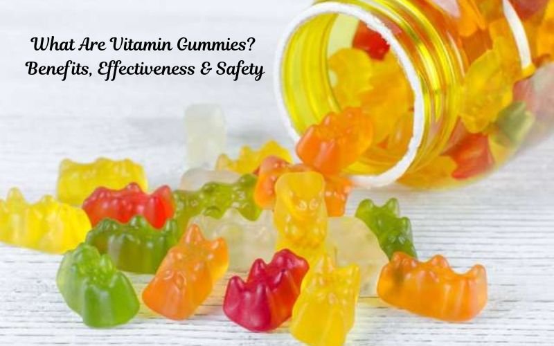 What Are Vitamin Gummies