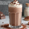 Chocolate whey protein shake recipes