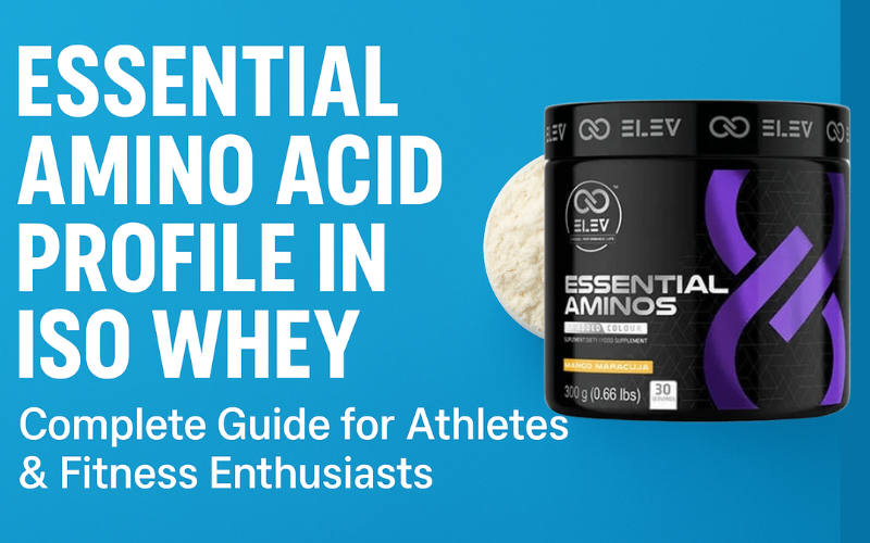 Essential Amino Acid Profile Iso Whey