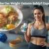female weight gainer safety