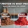 Beef Protein vs Whey Protein