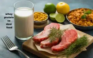 whey protein vs desi food
