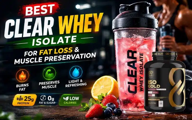 best-clear-whey-isolate-for-fat-loss-muscle-preservation