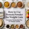 protein-powder-weight-gain-diet-plan-pakistan-female