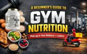 beginners-guide-to-gym-nutrition-in-lahore-delivery.webp