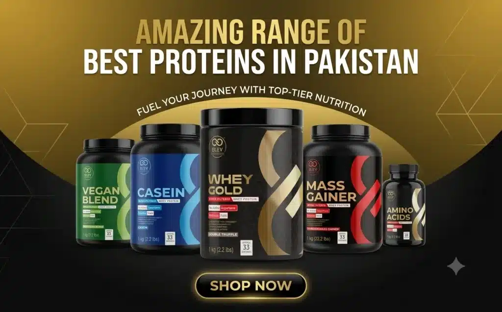 Amazing-Range-of-Best-Proteins-in-Pakistan.webp