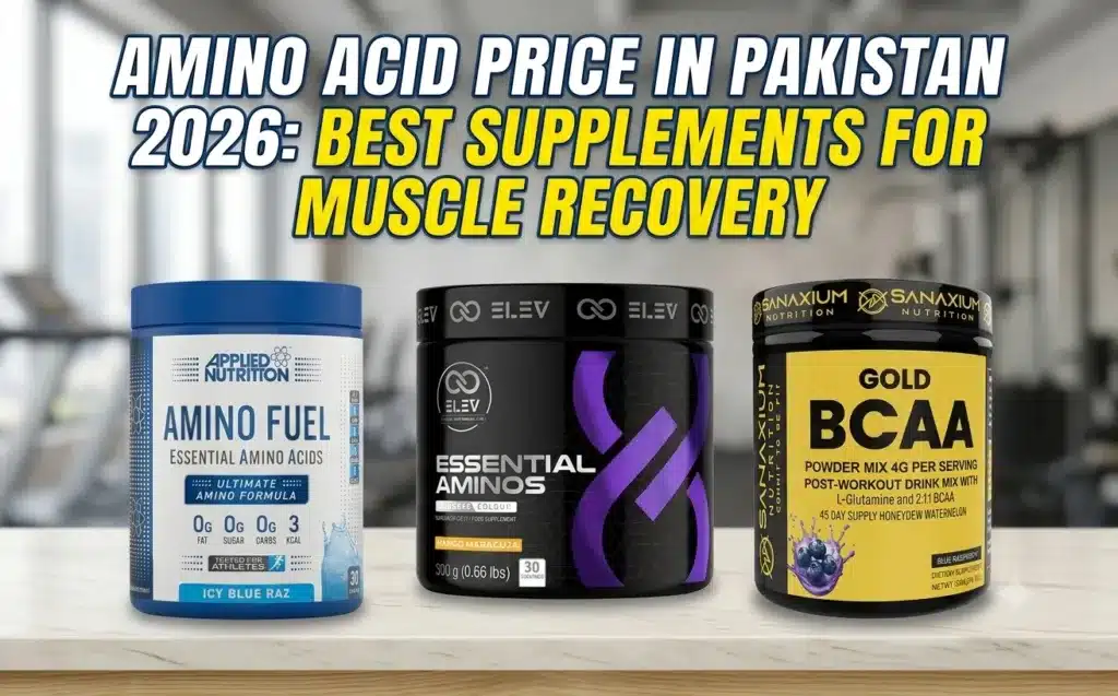 Amino Acid Price in Pakistan 2026