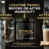 Creatine Timing Before or After Workout